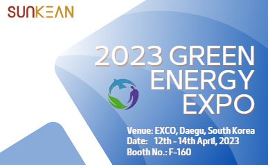 Green Energy Expo 2023의 SUNKEAN 부스에 오신 것을 환영합니다.
